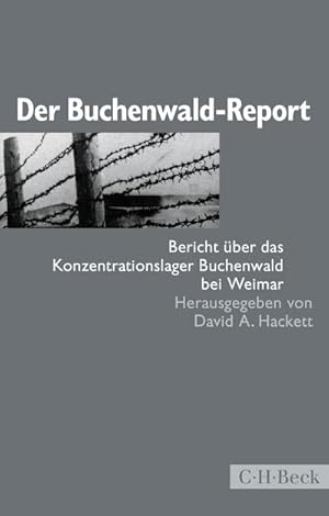 Bild des Verkufers fr Der Buchenwald-Report : Bericht ber das Konzentrationslager Buchenwald bei Weimar zum Verkauf von AHA-BUCH GmbH