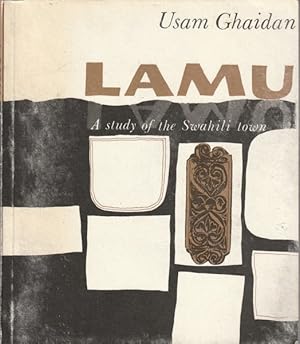 Bild des Verkufers fr Lamu: A Study of the Swahili Town zum Verkauf von Goulds Book Arcade, Sydney