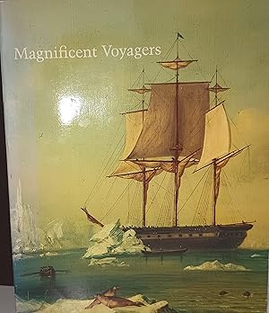 Magnificent Voyagers - The U.S. Exploring Expedition 1838 - 1842