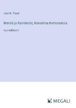 Image du vendeur pour Merel ja Rannikolta; Kokoelma Kertomuksia : suuraakkosin mis en vente par AHA-BUCH GmbH