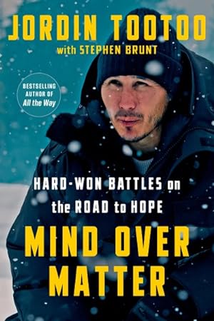 Seller image for Mind over Matter : Hard-won Battles on the Road to Hope for sale by GreatBookPrices