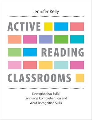 Bild des Verkufers fr Active Reading Classrooms : Strategies That Build Language Comprehension and Word Recognition Skills zum Verkauf von GreatBookPrices