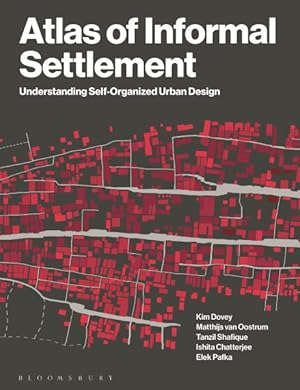 Imagen del vendedor de Atlas of Informal Settlement : Understanding Self-organized Urban Design a la venta por GreatBookPrices