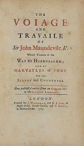 Seller image for The Voiage and Travaile of Sir John Maundevile Which Treateth of the Way to Hierusalem; and of the Marvayles of Indie with Other Ilands and Countryes. [The Voyage and Travels of Sir John Mandeville] for sale by Barter Books Ltd