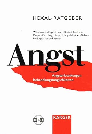 Hexal-Ratgeber Angst: Angsterkrankungen, Behandlungsmöglichkeiten.