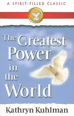 Imagen del vendedor de The Greatest Power in the World: A Spirit-Filled Classic (Paperback or Softback) a la venta por BargainBookStores