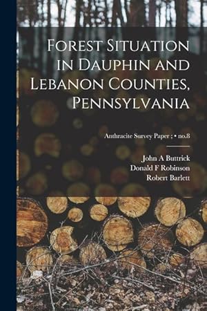 Image du vendeur pour Forest Situation in Dauphin and Lebanon Counties, Pennsylvania no.8 mis en vente par moluna