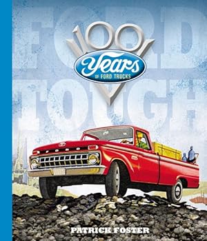 Bild des Verkufers fr Ford Tough : 100 Years of Ford Trucks zum Verkauf von GreatBookPrices