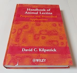 Immagine del venditore per Handbook of Animal Lectins: Properties and Biomedical Applications: A Compendium of Galectins, Collectins, Selectins, Pentraxins and Other Carbohydrate-Binding Proteins from throughout the Animal Kingdom venduto da killarneybooks