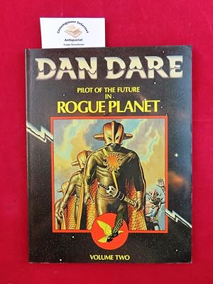 Bild des Verkufers fr Dan Dare. Dan Dare Pilot of the Future in Rogue Planet. Volume TWO. ISBN 906332541x zum Verkauf von Chiemgauer Internet Antiquariat GbR