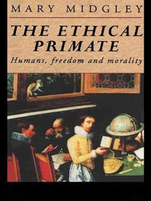 Seller image for Ethical Primate : Humans, Freedom and Morality for sale by GreatBookPrices