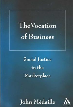 Bild des Verkufers fr Vocation of Business : Social Justice in the Marketplace zum Verkauf von GreatBookPrices