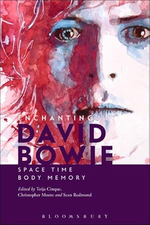 Bild des Verkufers fr Enchanting David Bowie : Space/Time/Body/Memory zum Verkauf von AHA-BUCH GmbH