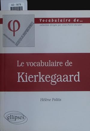 Bild des Verkufers fr Le vocabulaire de Kierkegaard. zum Verkauf von Antiquariat Bookfarm