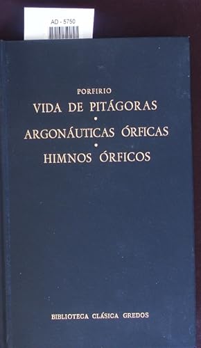 Bild des Verkufers fr Vida de Pitgoras. - Argonuticas rficas. - Himnos rficos. zum Verkauf von Antiquariat Bookfarm