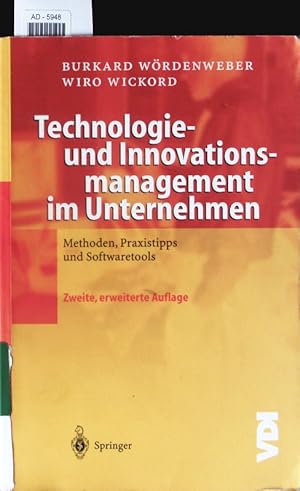 Seller image for Technologie- und Innovationsmanagement im Unternehmen. Methoden, Praxistipps und Softwaretools. for sale by Antiquariat Bookfarm