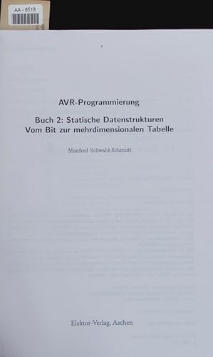 Bild des Verkufers fr Statische Datenstrukturen - vom Bit zur mehrdimensionalen Tabelle. zum Verkauf von Antiquariat Bookfarm