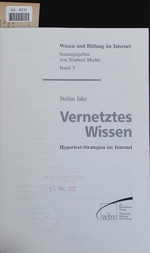 Seller image for Vernetztes Wissen. Hypertext-Strategien im Internet. for sale by Antiquariat Bookfarm