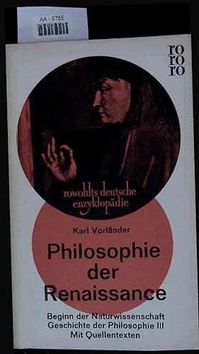 Seller image for Philosophie der Renaissance Beginn der Naturwissenschaft. Geschichte der Philosophie III. AA-6755 for sale by Antiquariat Bookfarm