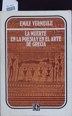Bild des Verkufers fr La muerte en la poesa y en el arte de Grecia. zum Verkauf von Antiquariat Bookfarm