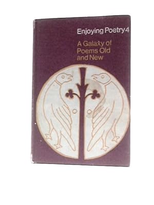 Bild des Verkufers fr A Galaxy Of Poems Old And New (Enjoying Poetry Series No.4) zum Verkauf von World of Rare Books