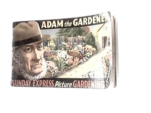 Image du vendeur pour Adam the Gardener mis en vente par World of Rare Books