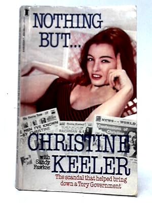 Seller image for Nothing But.Christine Keeler for sale by World of Rare Books