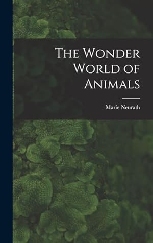 Bild des Verkufers fr The Wonder World of Animals zum Verkauf von moluna