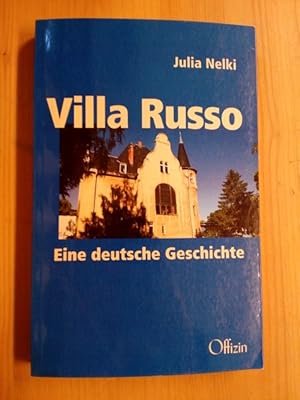 Villa Russo: eine deutsche Geschichte.
