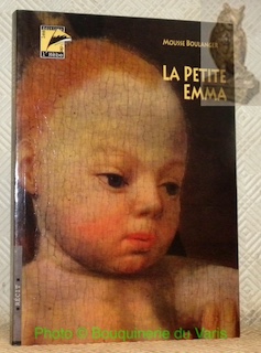 Seller image for La petite Emma. Tmoignage. Postface de Pierre Avvanzino. for sale by Bouquinerie du Varis