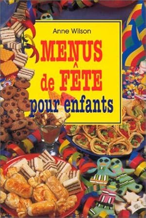 Seller image for MENUS DE FETE POUR ENFANTS for sale by Dmons et Merveilles