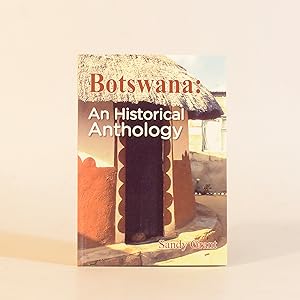 Seller image for Botswana: An Historical Anthology for sale by Quagga Books ABA ; ILAB