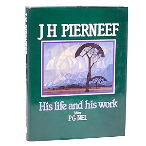 J H Pierneef. His life and his work. A cultural and historical study published in co-operation wi...