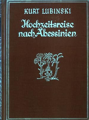 Seller image for Hochzeitsreise nach Abessinien : Eine Expedition zu Zweien. for sale by books4less (Versandantiquariat Petra Gros GmbH & Co. KG)