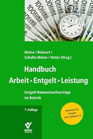 Imagen del vendedor de Handbuch Arbeit - Entgelt -Leistung: Entgelt-Rahmentarifvertrge im Betrieb a la venta por Studibuch