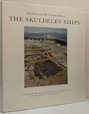 Image du vendeur pour The Skuldelev Ships (II). A Report of the Final Underwater Excavation in 1959 and the Salvaging Operation in 1962 mis en vente par Erik Oskarsson Antikvariat