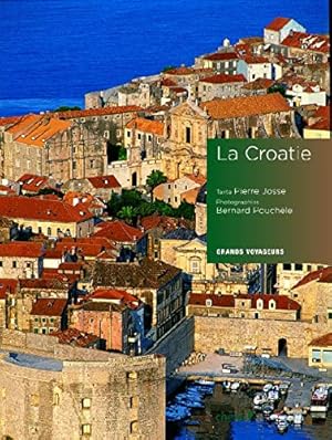 Imagen del vendedor de La Croatie: Grands voyageurs a la venta por Dmons et Merveilles