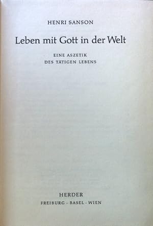 Bild des Verkufers fr Leben mit Gott in der Welt : Eine Aszetik d. ttigen Lebens. zum Verkauf von books4less (Versandantiquariat Petra Gros GmbH & Co. KG)