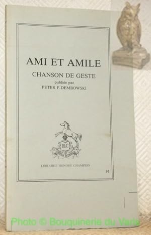 Seller image for Ami et Amile. chanson de geste. Collection Les Classiques Franais du Moyen Age, 97. for sale by Bouquinerie du Varis