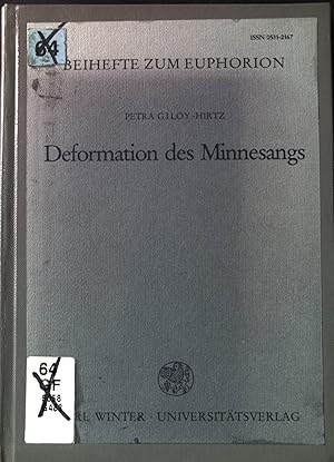 Immagine del venditore per Deformation des Minnesangs : Wandel literar. Kommunikation u. gesellschaftl. Funktionsverlust in Neidharts Liedern. Euphorion / Beihefte zum Euphorion ; H. 19 venduto da books4less (Versandantiquariat Petra Gros GmbH & Co. KG)