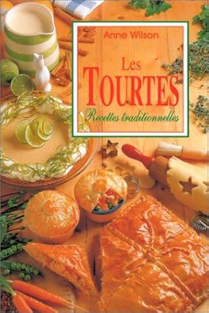 LES TOURTES. Recettes traditionnelles