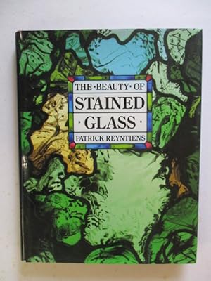 Imagen del vendedor de The Beauty of Stained Glass a la venta por GREENSLEEVES BOOKS