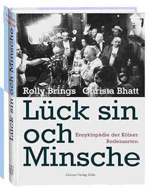 Bild des Verkufers fr Lck sin och Minsche Enzyklopdie der Klner Redensarten zum Verkauf von Buchhandlung Bcken