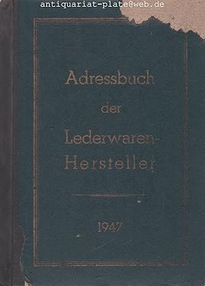 Adressbuch der Lederwarenhersteller. 1947. Mit Genehmigung der Militärregierung, Nachrichtenkontr...