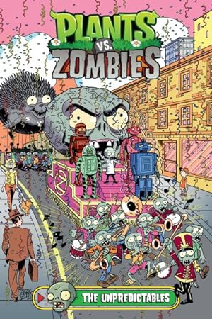 Seller image for Plants vs. Zombies : The Unpredictables for sale by GreatBookPrices