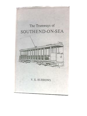 Seller image for The Tramways of Southend-on-Sea for sale by World of Rare Books