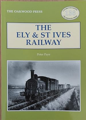 Seller image for The Ely & St Ives Railway for sale by Lion Books PBFA