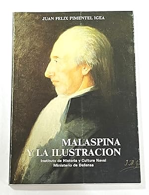Imagen del vendedor de MALASPINA Y LA ILUSTRACIN (Pensamiento poltico, utopa y realidad colonial en Alejandro Malaspina) a la venta por Librera Sagasta