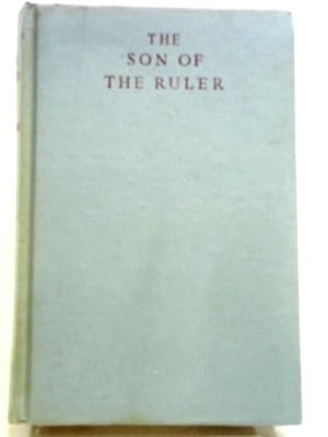 Bild des Verkufers fr The Son Of The Ruler zum Verkauf von World of Rare Books