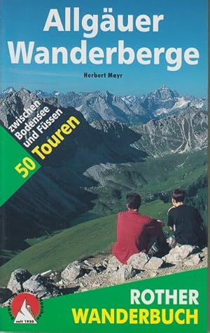 Allgäuer Wanderberge : zwischen Bodensee und Füssen. Rother-Wanderbuch
